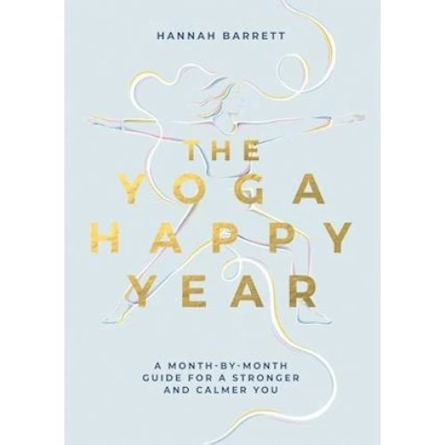 Hannah Barrett: The Yoga Happy Year - Bog