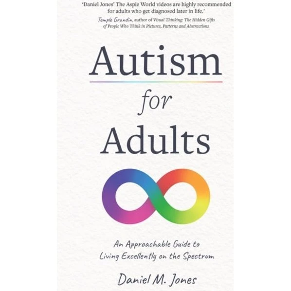 Daniel M. Jones: Autism for Adults