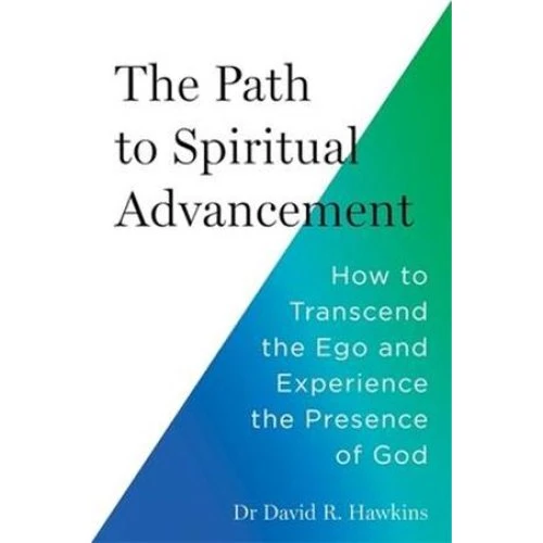 David R. Hawkins: The Path to Spiritual Advancement (Bog)