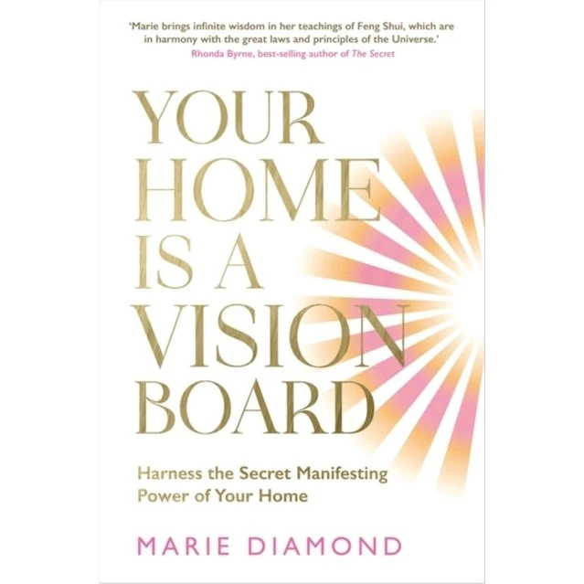 Marie Diamond: Your Home Is A Vision Board