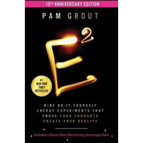 Pam Grout - E-Squared (10th Anniversary Edition) - Bog