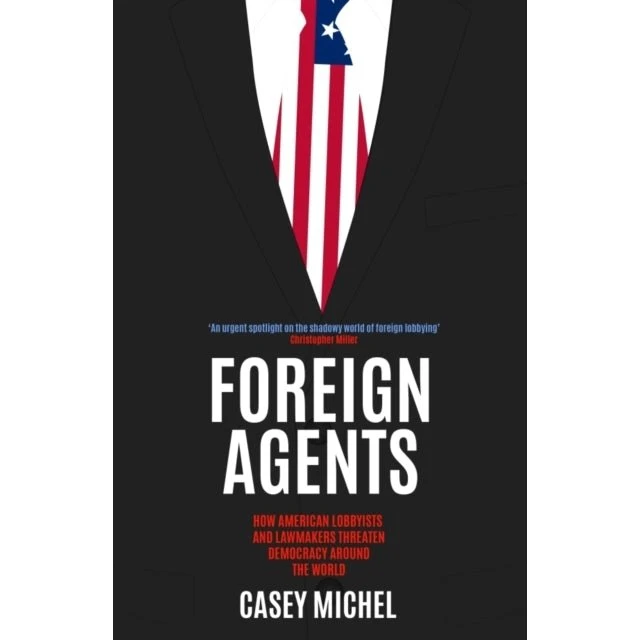 Foreign Agents af Casey Michel
