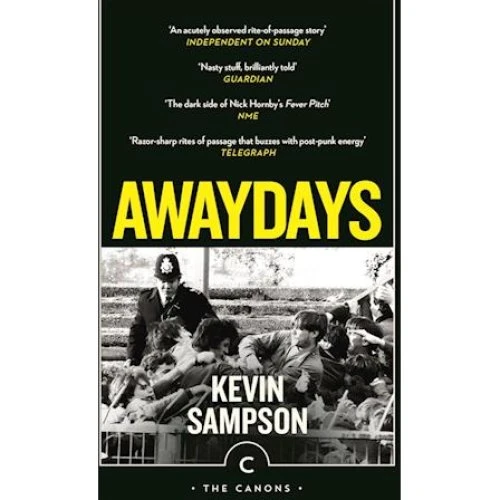 Kevin Sampson: Awaydays - Bog