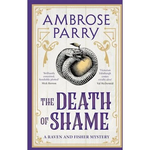 Ambrose Parry: The Death of Shame - Bog