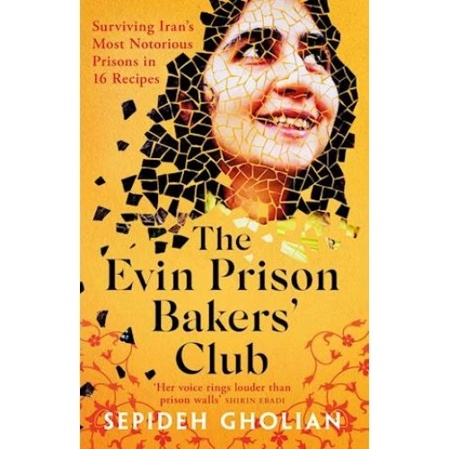 The Evin Prison Bakers Club - Sepideh Gholian (Bog)