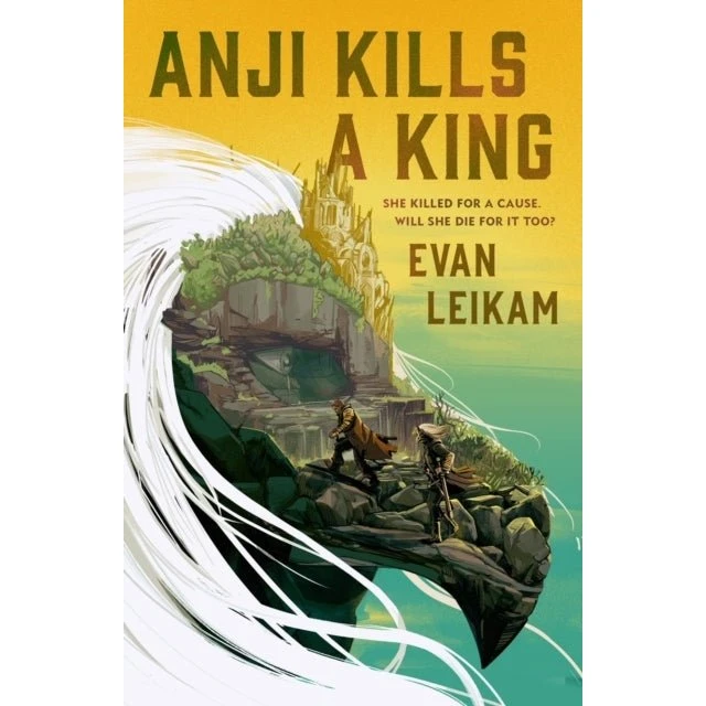 Rising Tide: Anji Kills a King - Evan Leikam