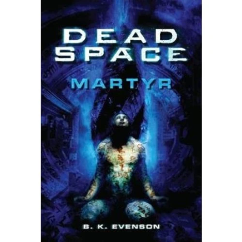 Dead Space - Martyr: Brian Evenson (Bog)