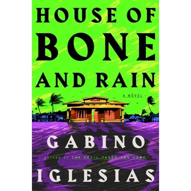 House of Bone and Rain - Gabino Iglesias (Bog)