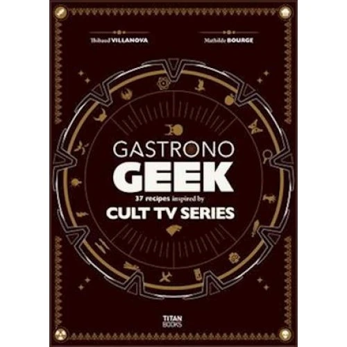 Gastronogeek Special Cult Series - Thibaud Villanova - Bog