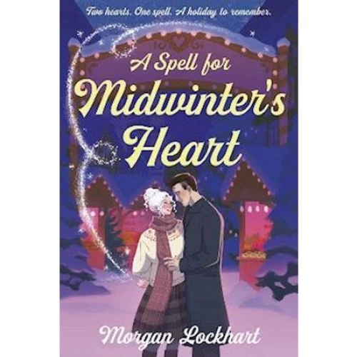 Morgan Lockhart: A Spell for Midwinter's Heart - Bog