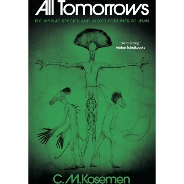 All Tomorrows - C. M. Kosemen (Trykt bog)