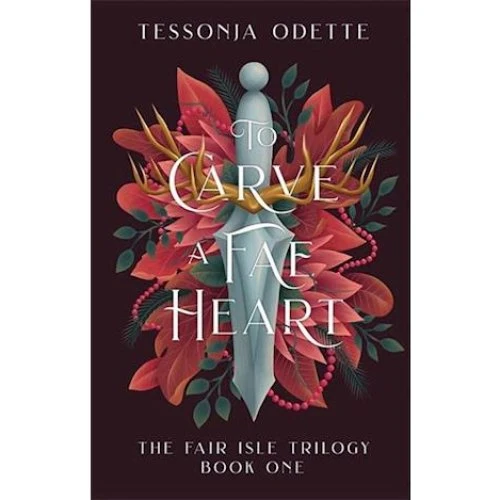 Tessonja Odette: To Carve a Fae Heart - Bog