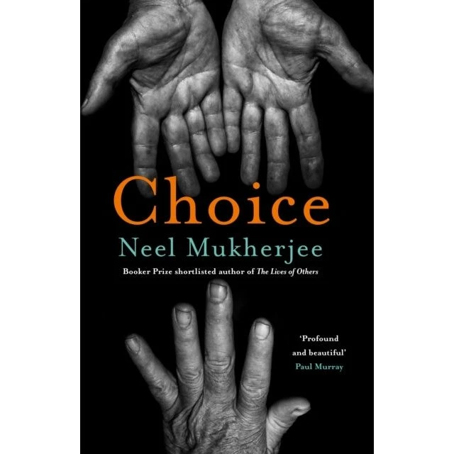 Choice af Neel Mukherjee - Trykt bog