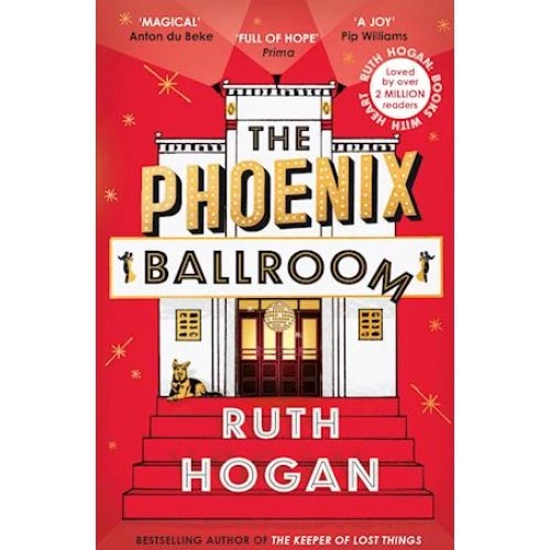Ruth Hogan: The Phoenix Ballroom (Bog)