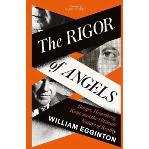 William Egginton: The Rigor of Angels - Bog
