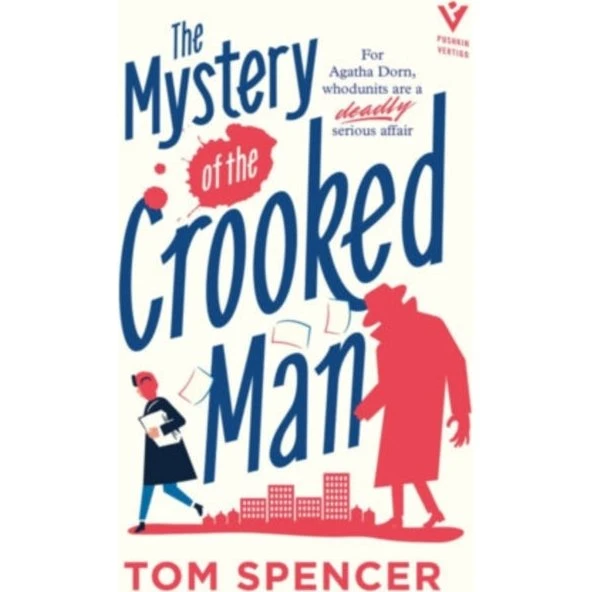 The Mystery of the Crooked Man - Tom Spencer