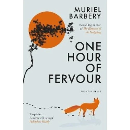 Muriel Barbery - One Hour of Fervour - Bog