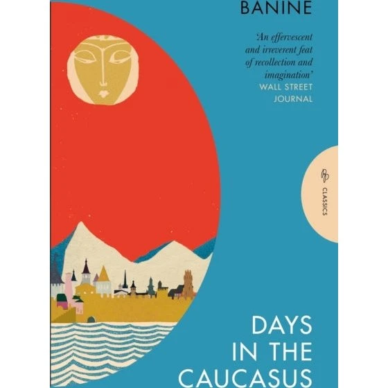 Banine: Days in the Caucasus (Bog)