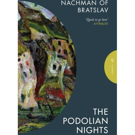 The Podolian Nights - Nachman of Bratslav