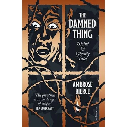 Ambrose Bierce: The Damned Thing - Bog