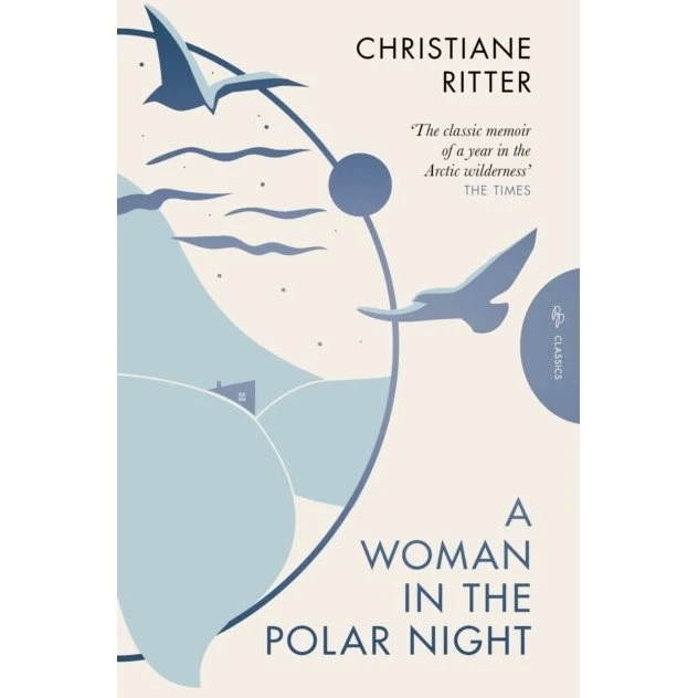 A Woman in the Polar Night - Christiane Ritter
