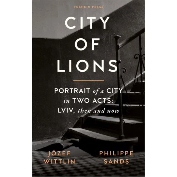City of Lions - Philippe Sands & Jozef Wittlin