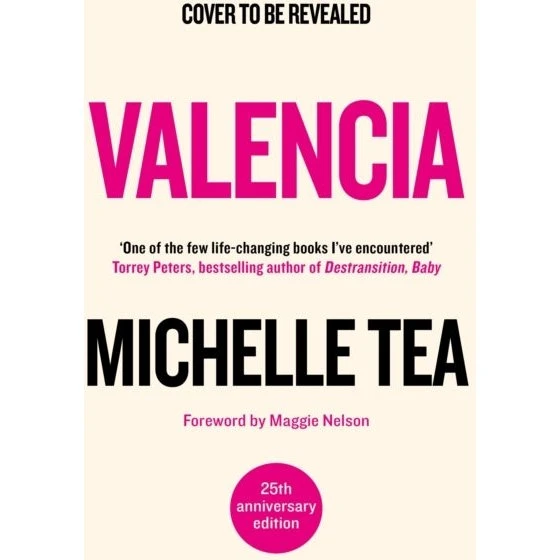 Michelle Tea - Valencia (25th Anniversary Edition)