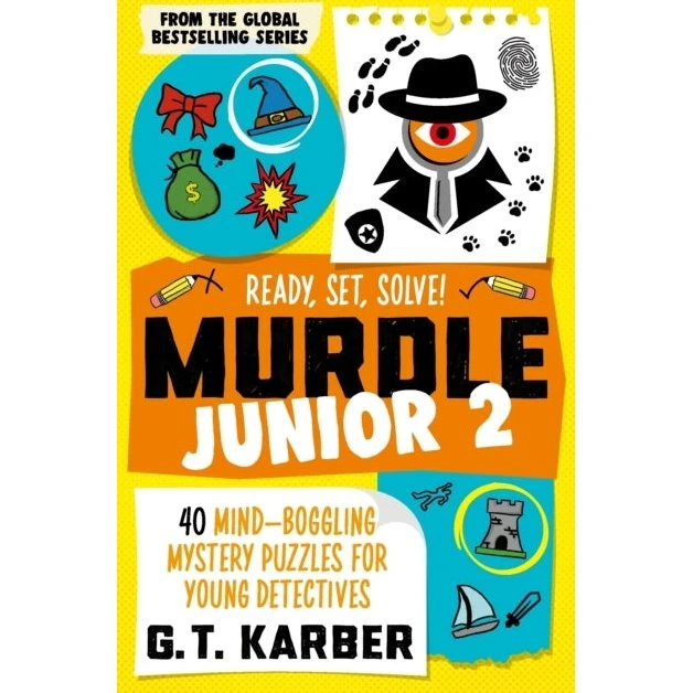 Murdle Junior 2: Ready, Set, Solve! - G. T. Karber