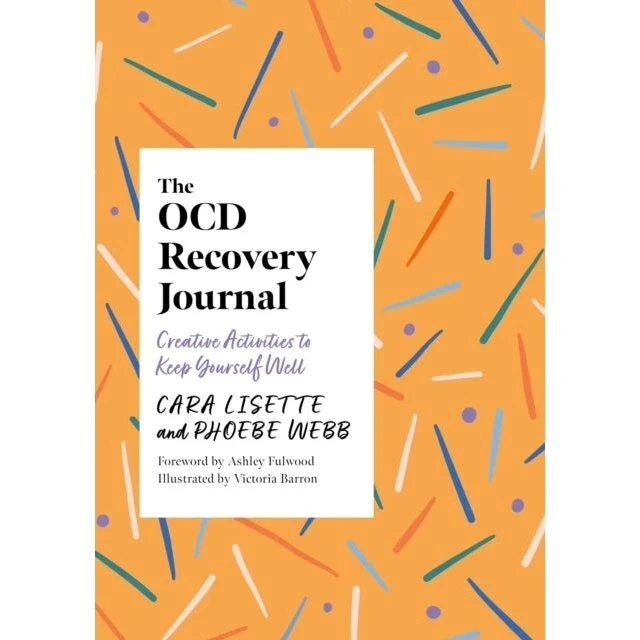 The OCD Recovery Journal - Cara Lisette & Phoebe Webb