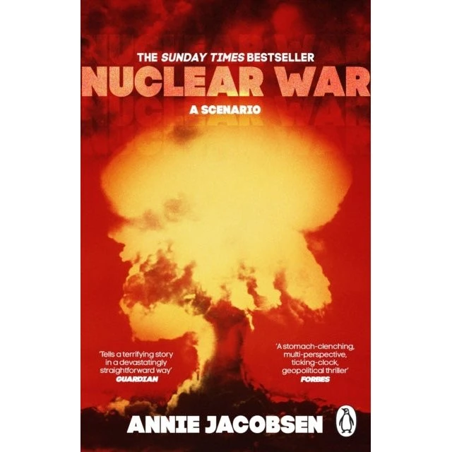 Annie Jacobsen - Nuclear War