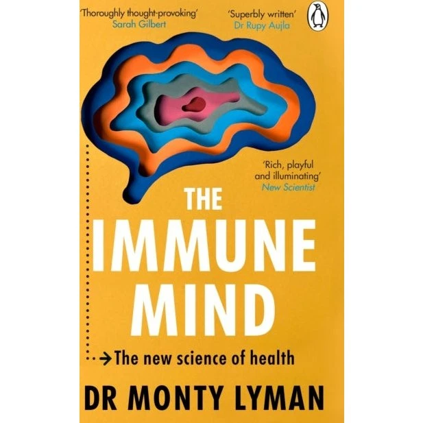 The Immune Mind - Monty Lyman