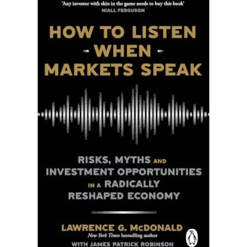How to Listen When Markets Speak - James Robinson & Lawrence McDonald