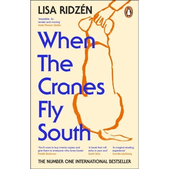 When the Cranes Fly South - Lisa Ridzén