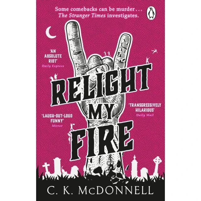 Relight My Fire - C. K. McDonnell (Bog)
