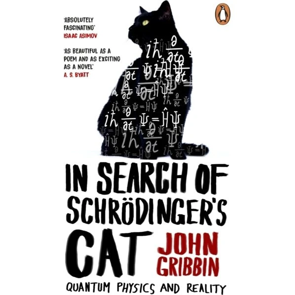 In Search of Schrodinger's Cat - John Gribbin