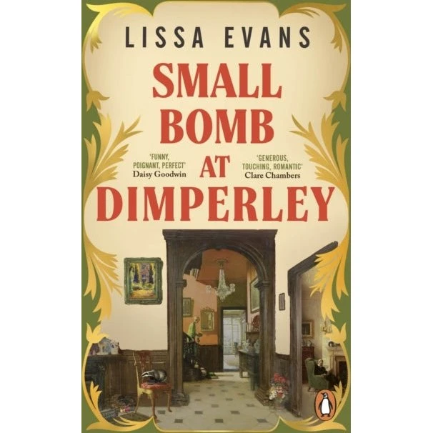 Small Bomb at Dimperley - Lissa Evans