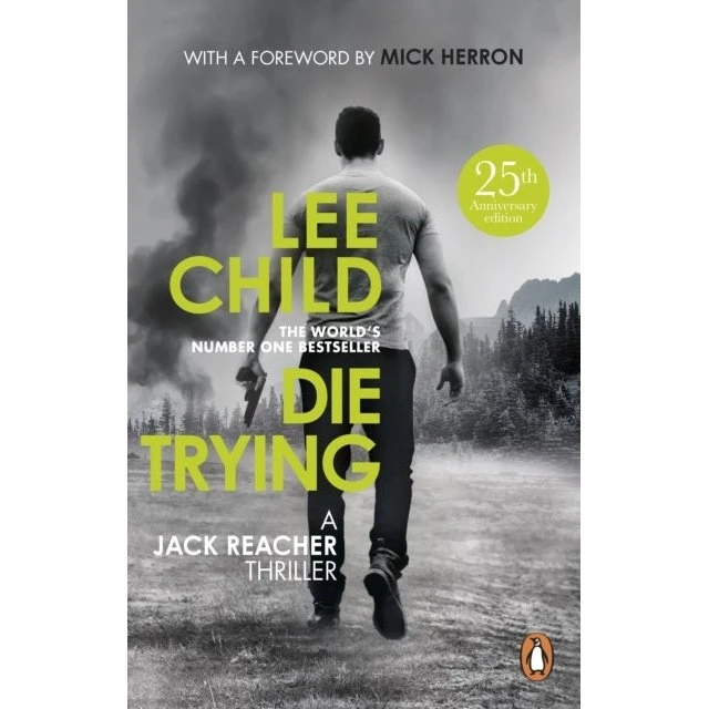 Lee Child: Die Trying - Bog