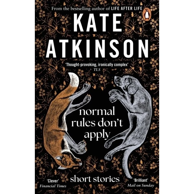 Kate Atkinson: Normal Rules Don't Apply (Bog)