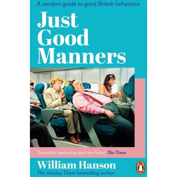Just Good Manners - William Hanson