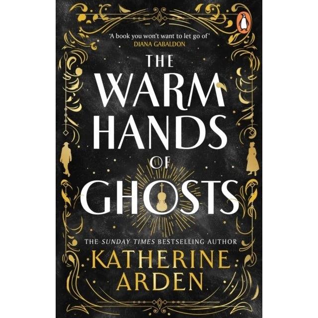 Katherine Arden - The Warm Hands of Ghosts (Trykt bog)