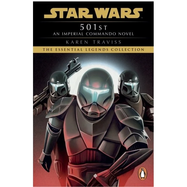 Star Wars: Imperial Commando: 501st - Karen Traviss