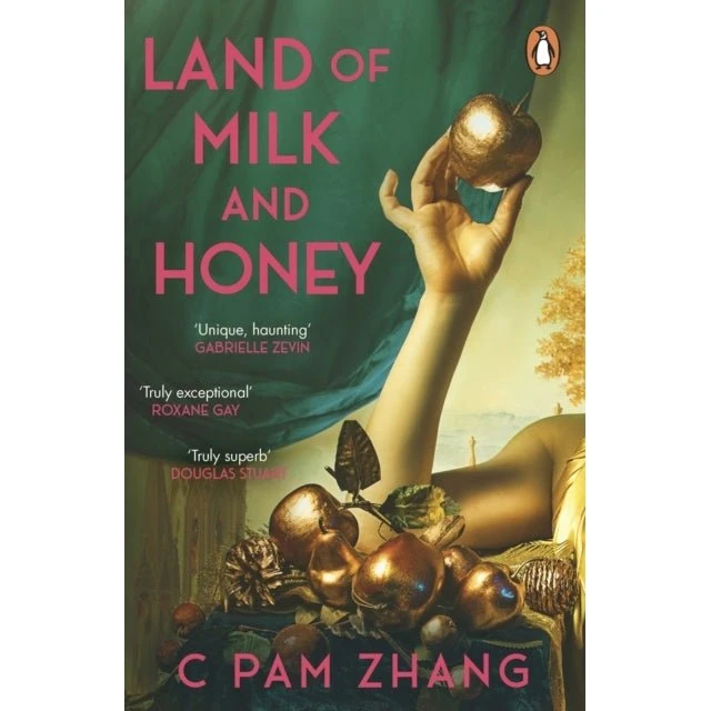 Land of Milk and Honey - C. Pam Zhang (Bog)
