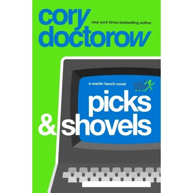 Picks and Shovels - Cory Doctorow (Bog)