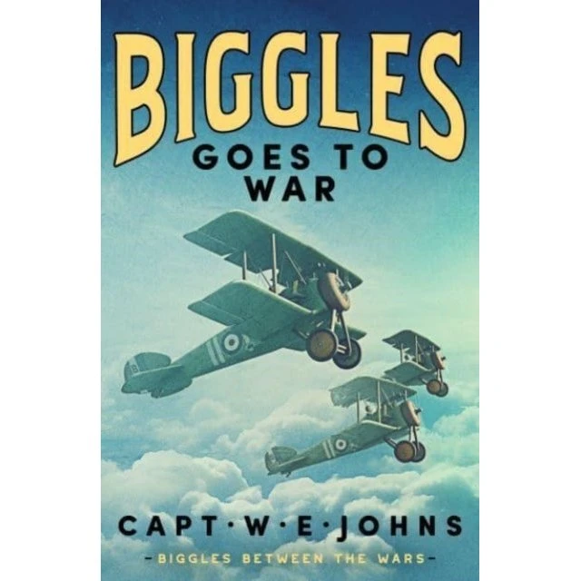 Biggles Goes to War - Captain W. E. Johns (Bog)