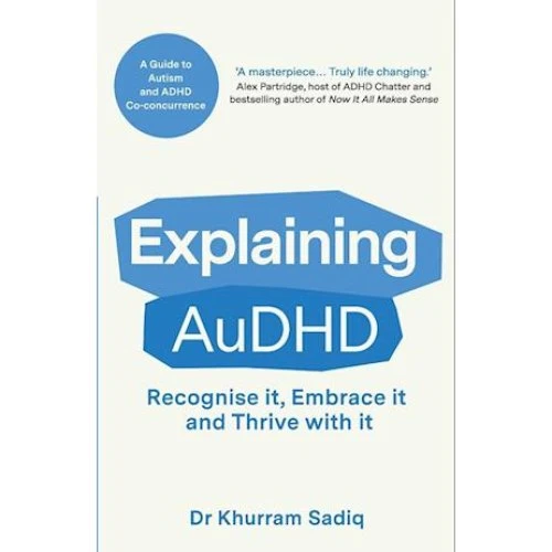 Explaining AuDHD af Dr. Khurram Sadiq - Bog