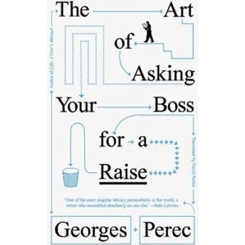 Georges Perec: The Art of Asking Your Boss for a Raise (Bog)