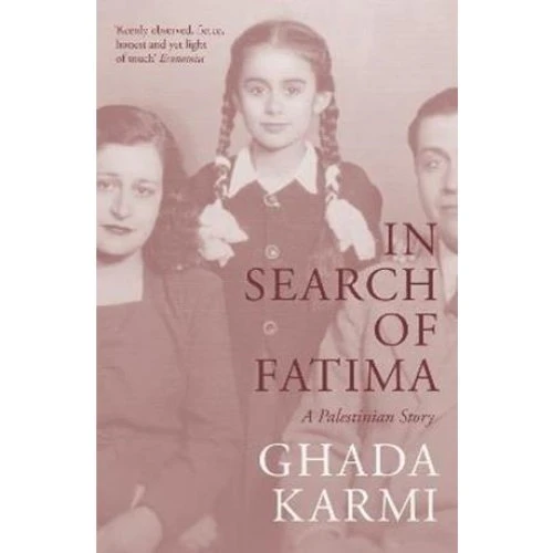 Ghada Karmi - In Search of Fatima (Bog)