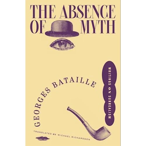 Georges Bataille: The Absence of Myth - Bog