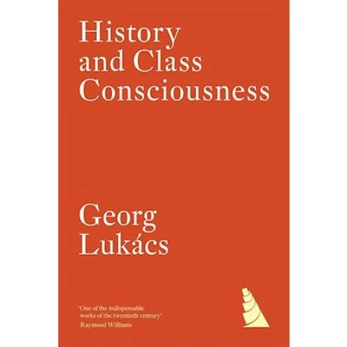 Georg Lukács: History and Class Consciousness - Bog