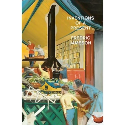 Fredric Jameson: Inventions of a Present (Bog)